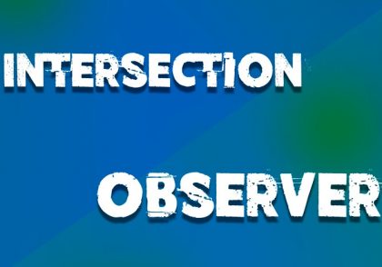 تفاوت متد scroll با IntersectionObserver در جاوا اسکریپت